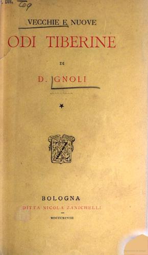 Vecchie e Nuove Odi Tiberine, di Domenico Gnoli, Zanichelli, 1898