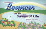 Bouncer and the Stream of Life: read the book